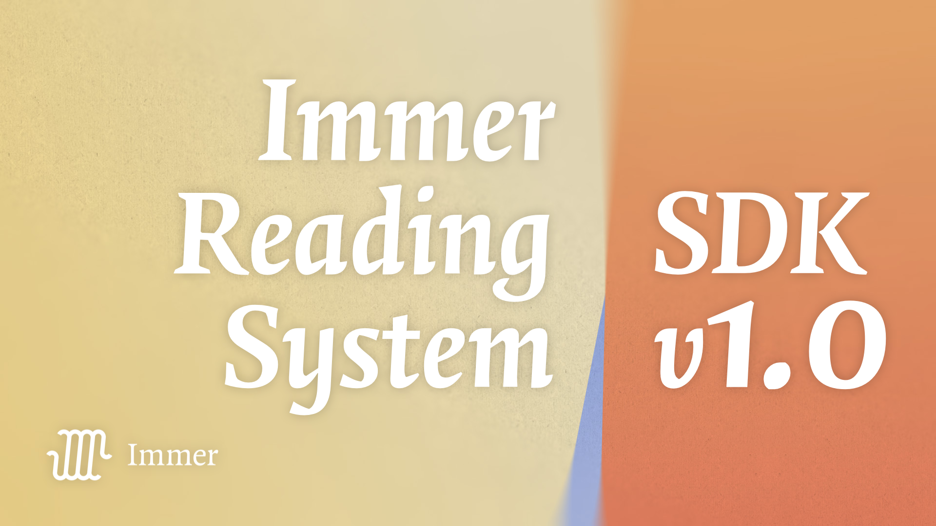 Now available: Immer Reading System SDK v1.0 for reading platforms
